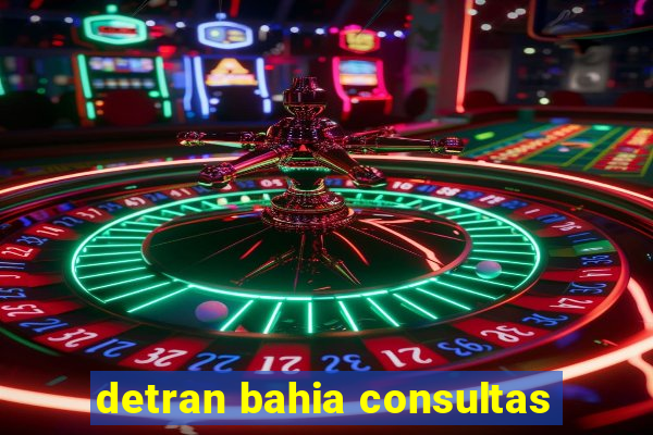 detran bahia consultas